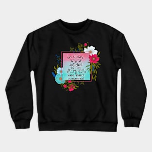 Grace Is Sufficient Crewneck Sweatshirt